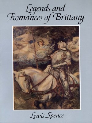cover image of Legends and Romances of Brittany